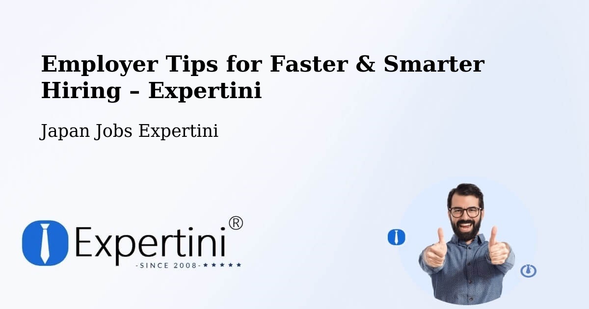 Employer Tips for Hiring & Recruitment – Toki - Toki, Japan Jobs Expertini