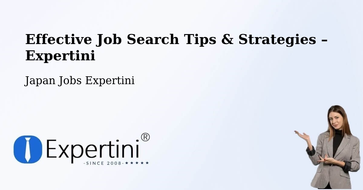 Job Search Tips & Strategies for Job Seekers – Toki - Toki, Japan Jobs Expertini