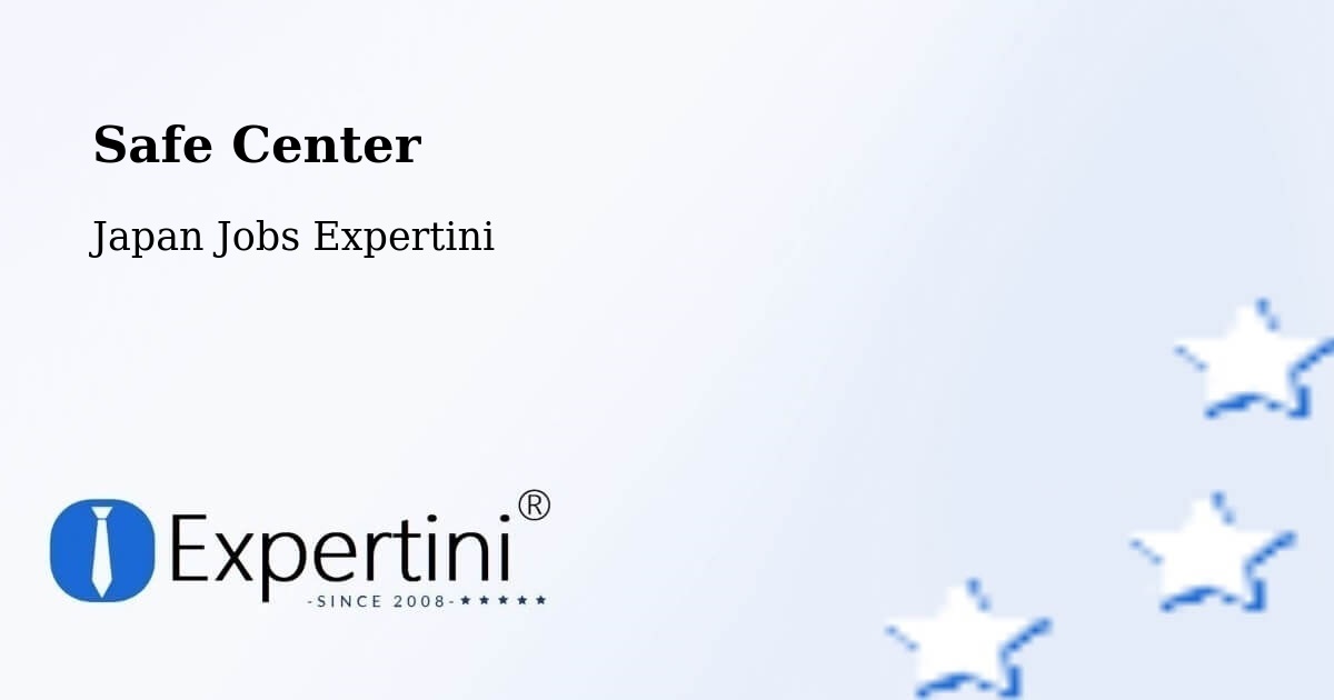 Safety Center – Toki - Japan Jobs Expertini